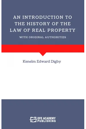 An Introduction To The History Of The Law Of Real Property With Original Authorities