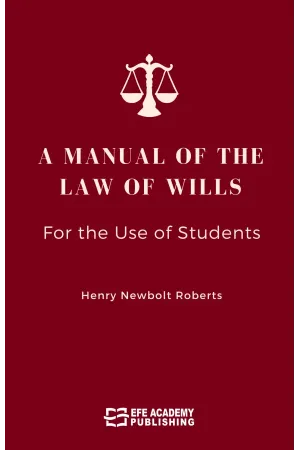 A Manual Of The Law Of Wills For The Use Of Students
