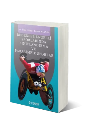 Bedensel Engelli Sporlarında Sınıflandırma Ve Paralimpik Sporlar