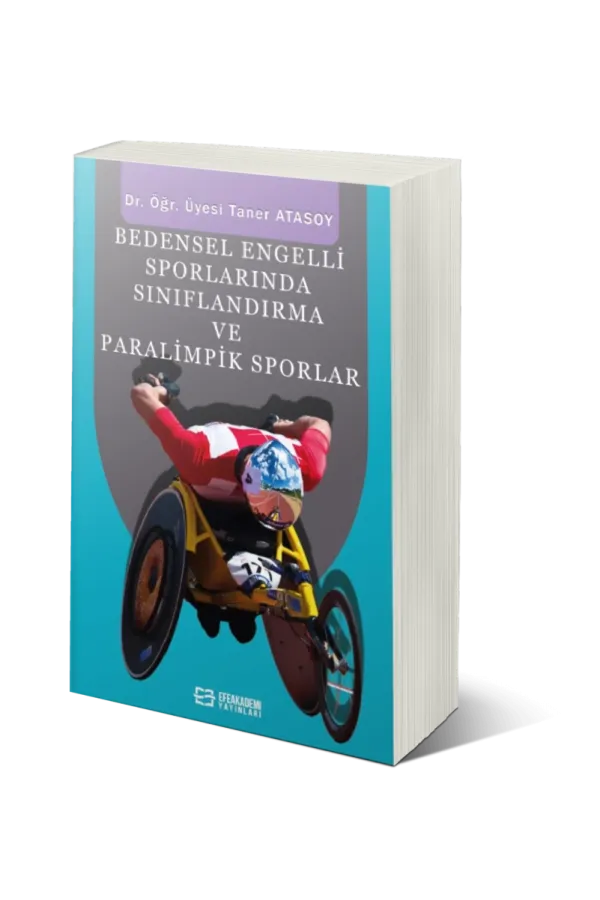 Bedensel Engelli Sporlarında Sınıflandırma Ve Paralimpik Sporlar