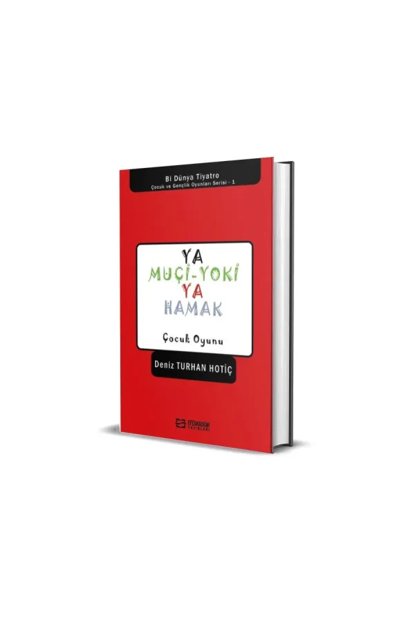 Ya Muçi-Yoki Ya Hamak (Ciltli)