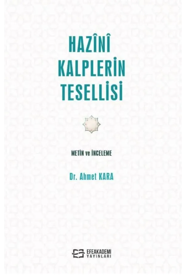 Hazînî Kalplerin Tesellisi - Metin Ve İnceleme