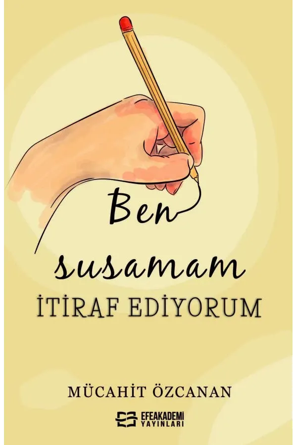 Ben Susamam İtiraf Ediyorum