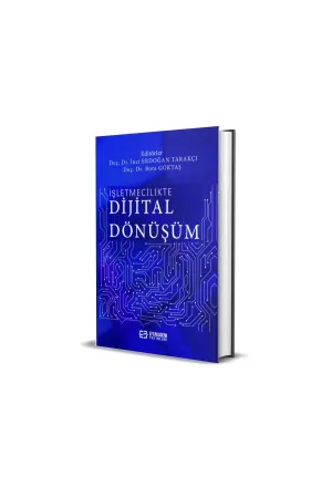 İşletmecilikte Dijital Dönüşüm (Ciltli)