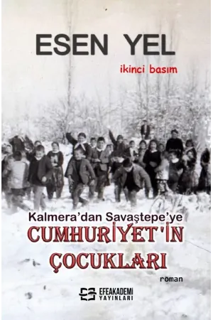 Kalmera’Dan Savaştepe’Ye Cumhuriyet'İn Çocukları