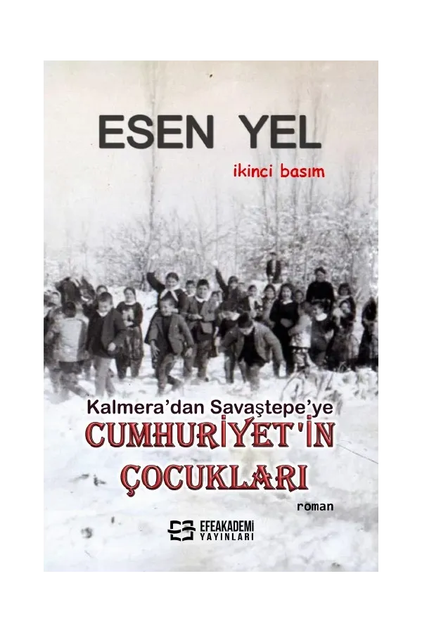 Kalmera’Dan Savaştepe’Ye Cumhuriyet'İn Çocukları
