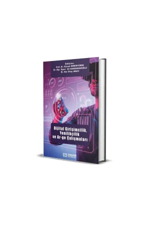 Dijital Girişimcilik, Yenilikçilik Ve Ar-Ge Çalışmaları (Ciltli)