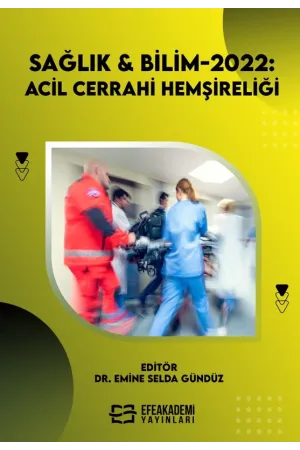Sağlık & Bilim 2022: Acil Cerrahi Hemşireliği (Ciltli)