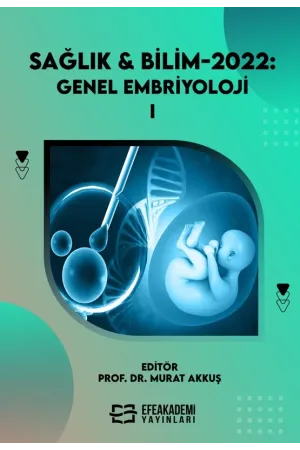 Sağlık & Bilim 2022: Genel Embriyoloji-1 (Ciltli)