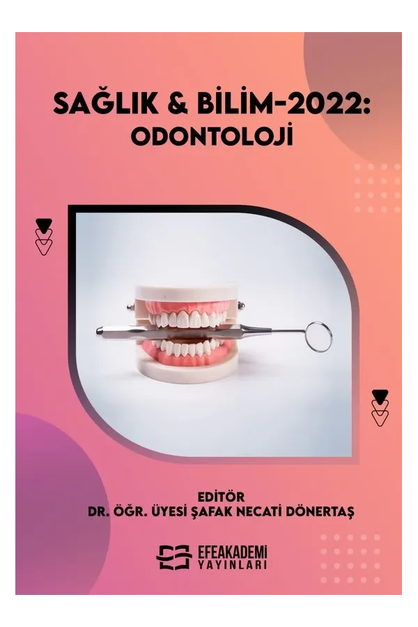 Sağlık & Bilim 2022: Odontoloji (Ciltli)