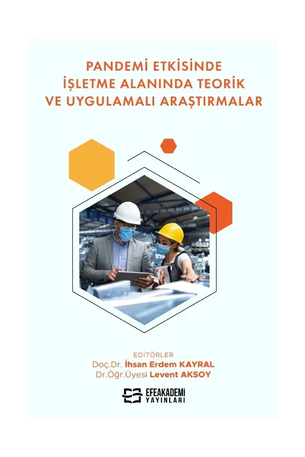 Pandemi Etkisinde İşletme Alanında Teorik Ve Uygulamalı Araştırmalar