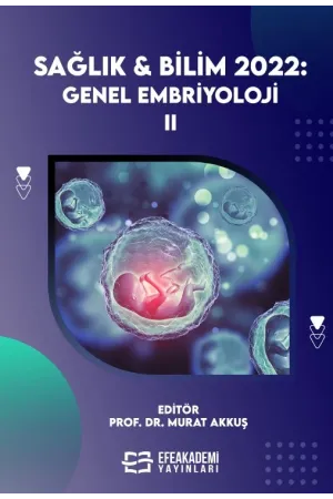 Sağlık & Bilim 2022: Genel Embriyoloji-Iı