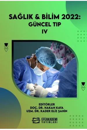 Sağlık & Bilim 2022: Güncel Tıp -Iv