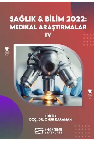 Sağlık & Bilim 2022: Medikal Araştırmalar -Iv