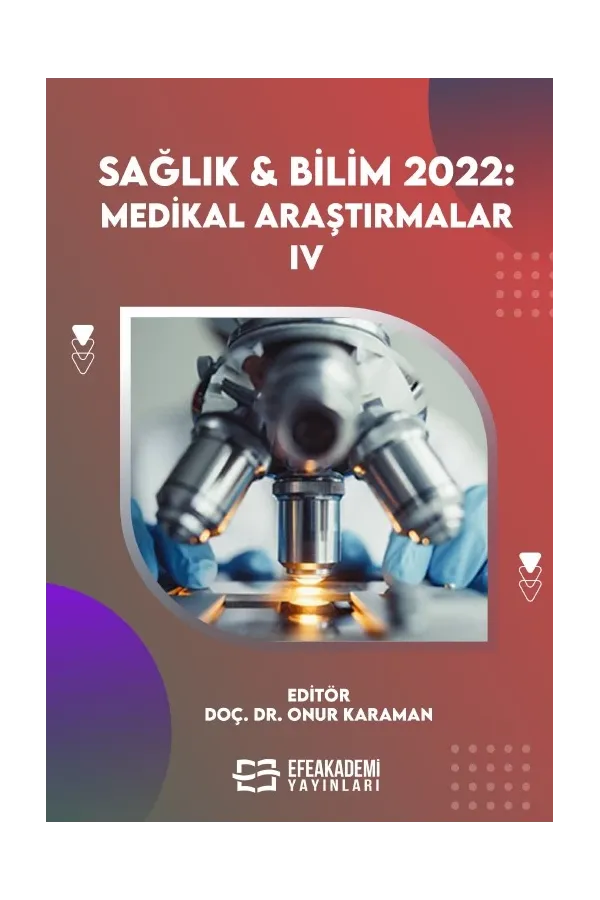 Sağlık & Bilim 2022: Medikal Araştırmalar -Iv
