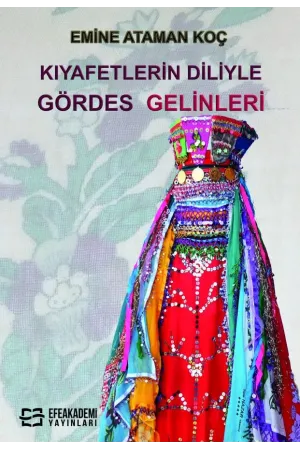 Kıyafetlerin Diliyle Gördes Gelinleri