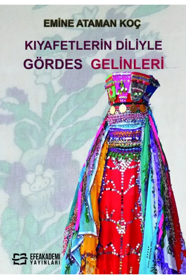 Kıyafetlerin Diliyle Gördes Gelinleri