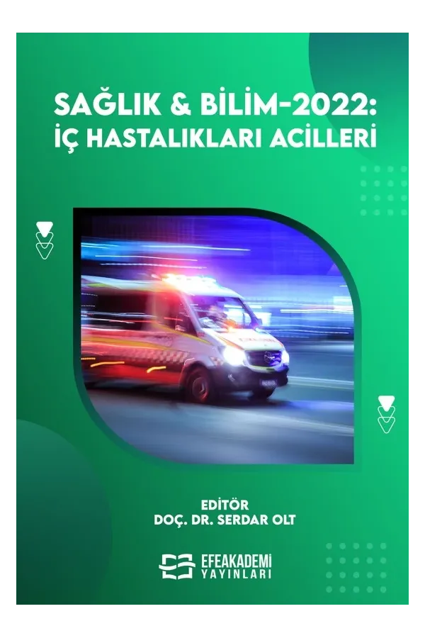 Sağlık & Bilim 2022: İç Hastalıkları Acilleri (Ciltli)