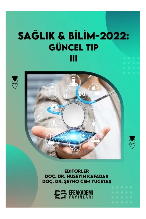 Sağlık & Bilim 2022: Güncel Tıp-Iıı (Ciltli)