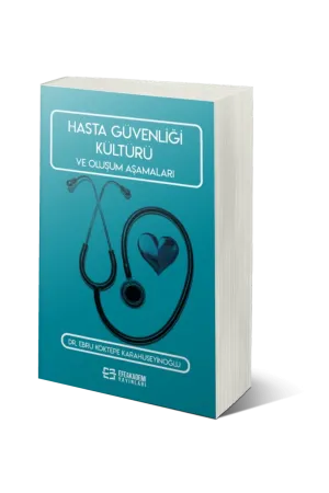 Hasta Güvenliği Kültürü Ve Oluşum Aşamaları