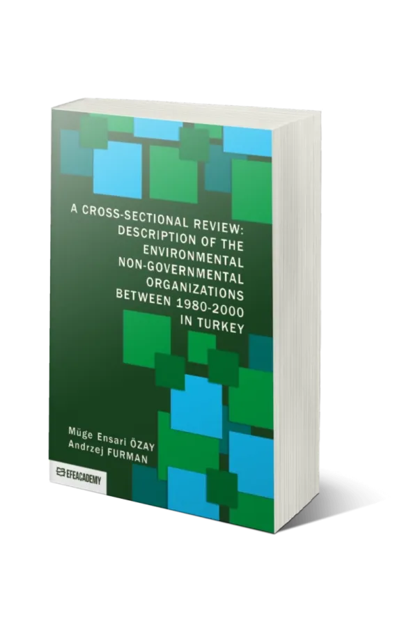 A Cross-Sectional Review: Description Of The Environmental Non-Governmental Organizations Between 1980-2000 In Turkey