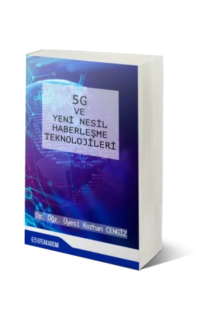 5G Ve Yeni Nesil Haberleşme Teknolojileri