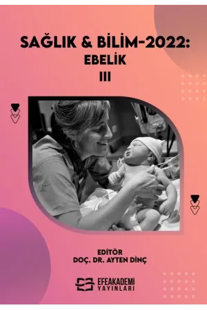 Sağlık & Bilim 2022: Ebelik-Iıı (Ciltli)