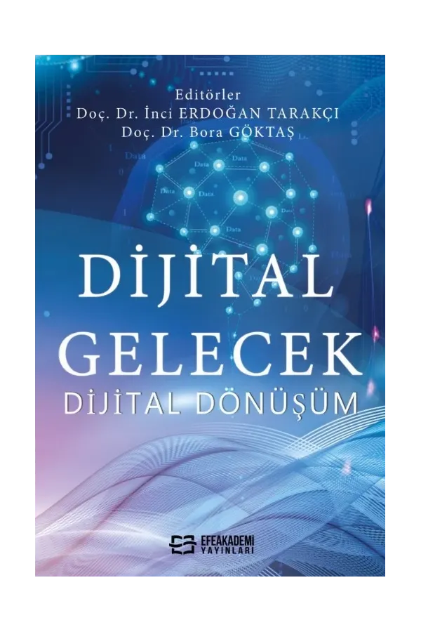 Dijital Gelecek Dijital Dönüşüm