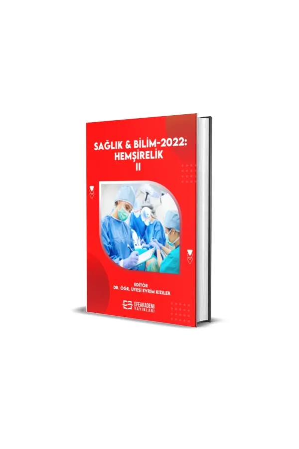 Sağlık & Bilim 2022: Hemşirelik-Iı (Ciltli)