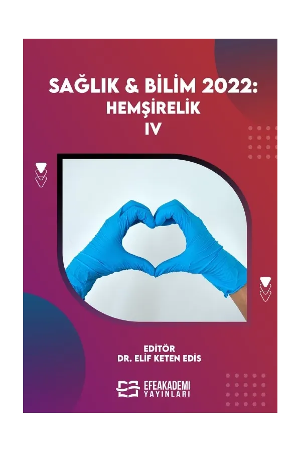 Sağlık & Bilim 2022: Hemşirelik -Iv