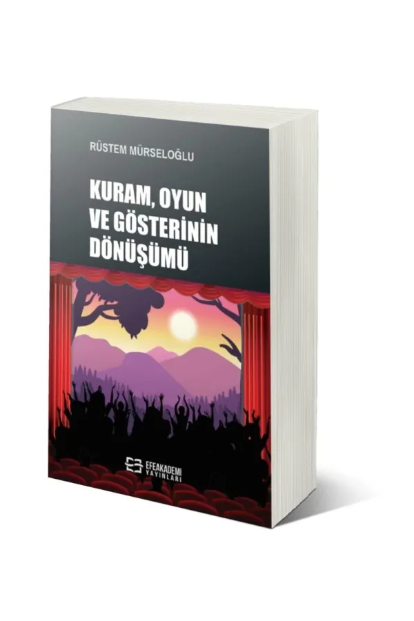 Kuram, Oyun Ve Gösterinin Dönüşümü