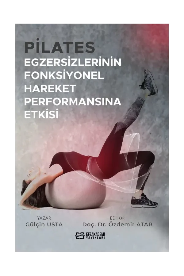 Pilates Egzersizlerinin Fonksiyonel Hareket Performansına Etkisi