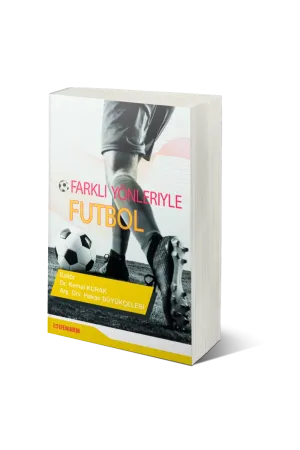Farklı Yönleri İle Futbol