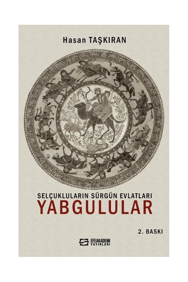 Selçukluların Sürgün Evlatları Yabgulular