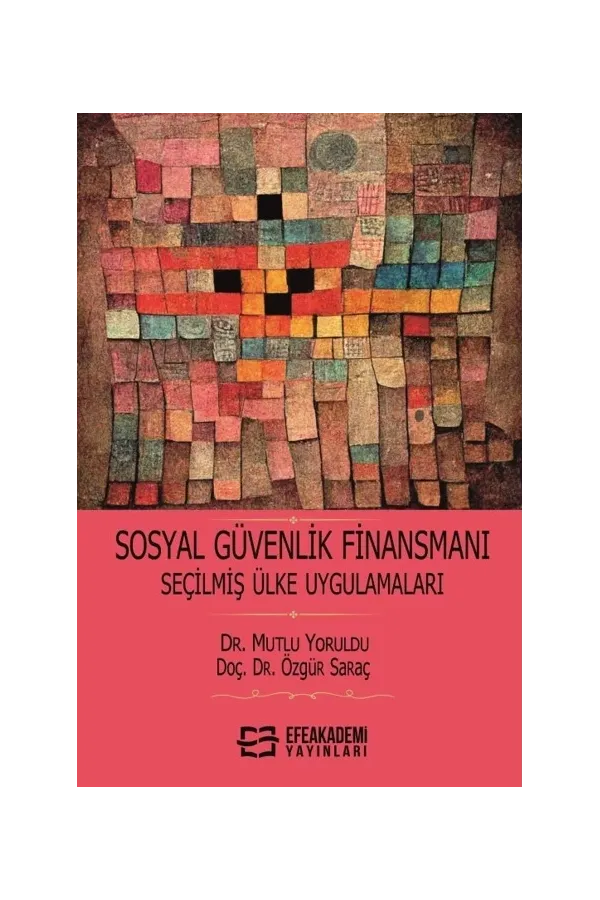 Sosyal Güvenlik Finansmanı Seçilmiş Ülke Uygulamaları
