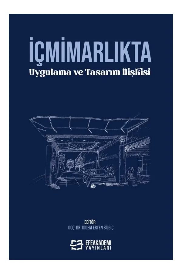 İçmimarlıkta Uygulama Ve Tasarım İlişkisi