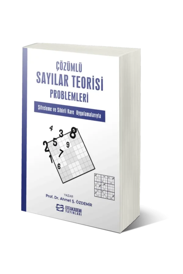 Çözümlü Sayılar Teorisi Problemleri Şifreleme Ve Sihirli Kare Uygulamalarıyla