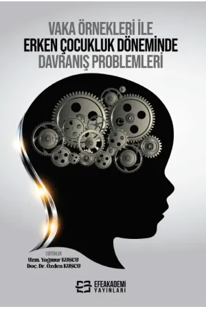 Vaka Örnekleri İle Erken Çocukluk Döneminde Davranış Problemleri