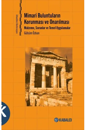 Mimari Buluntuların Korunması Ve Onarılması