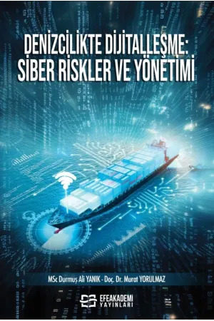 Denizcilikte Dijitalleşme: Siber Riskler Ve Yönetimi