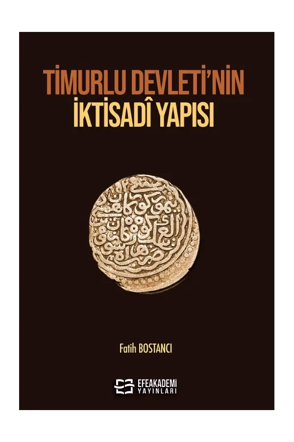 Timurlu Devleti’Nin İktisadî Yapısı