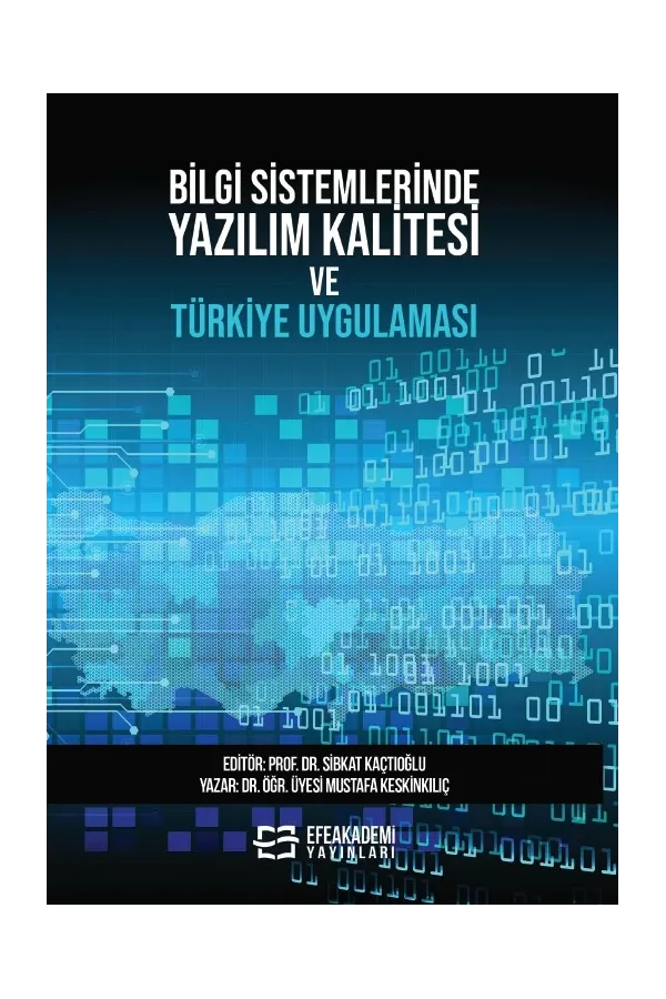 Bilgi Sistemlerinde Yazılım Kalitesi Ve Türkiye Uygulaması