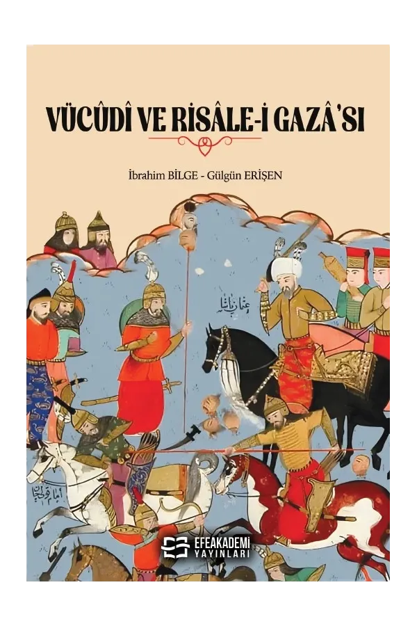 Vücûdî Ve Risâle-İ Gazâ’Sı