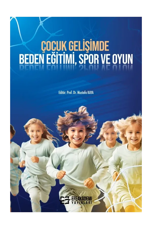 Çocuk Gelişiminde Beden Eğitimi, Spor Ve Oyun