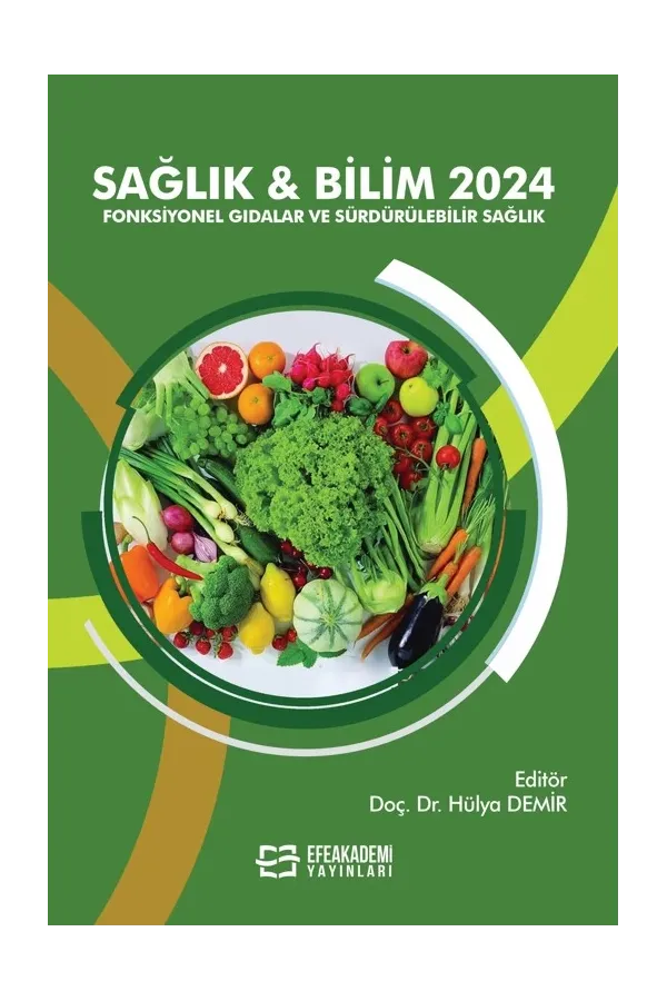 Sağlık & Bilim 2024: Fonksiyonel Gıdalar Ve Sürdürülebilir Sağlık