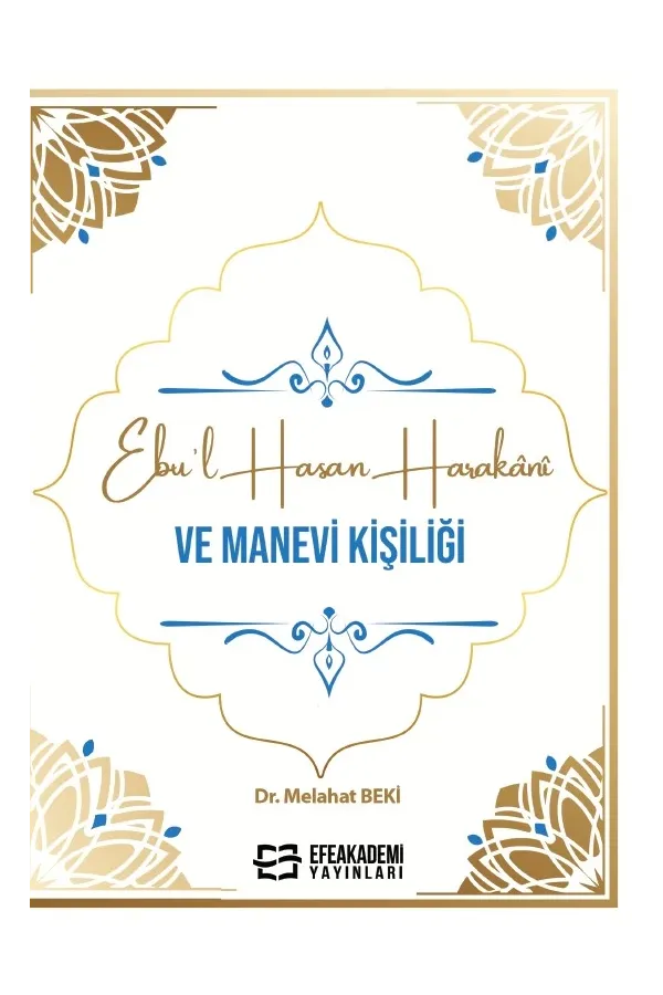 Ebu’L Hasan Harakânî Ve Manevi Kişiliği