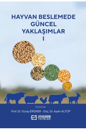 Hayvan Beslemede Güncel Yaklaşımlar-I