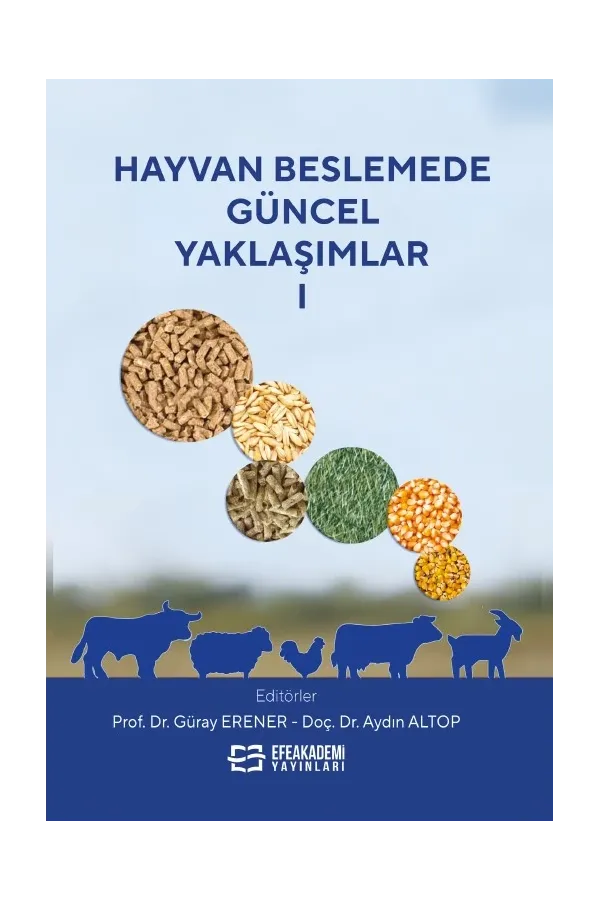 Hayvan Beslemede Güncel Yaklaşımlar-I