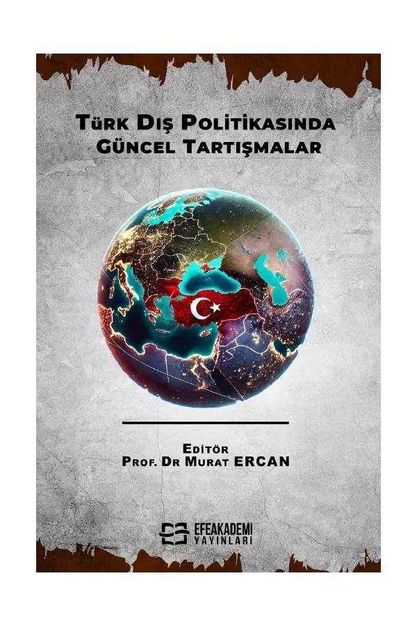 Türk Dış Politikasında Güncel Tartışmalar