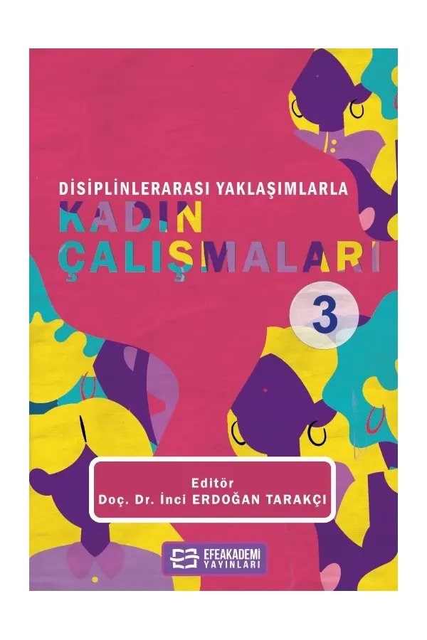 Disiplinlerarası Yaklaşımlarla Kadın Çalışmaları-3